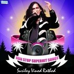 Non Stop Superhit Songs - Suriley Vinod Rathod - Lata Song Download